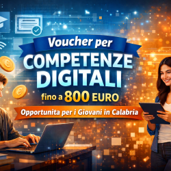 Voucher per competenze digitali fino a 800 euro: opportunità per i giovani in Calabria